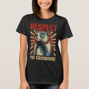 Camiseta Respeite O Groundhog Vintage Estilo Político Carta