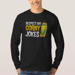 Camiseta Respeite o meu piadas de milho para um fazendeiro