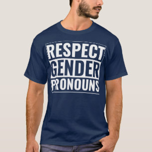 Camiseta Respeite o Orgulho LGBT de Pronounes de Gênero Mês