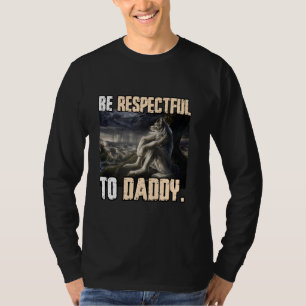 Camiseta Respeite O Pai Engraçado Alfa Lobisomem Alfa