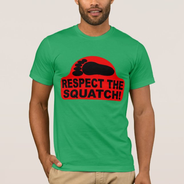 Camiseta RESPEITE O SQUATCH!  Olhe como um PRO em Bobo (Frente)