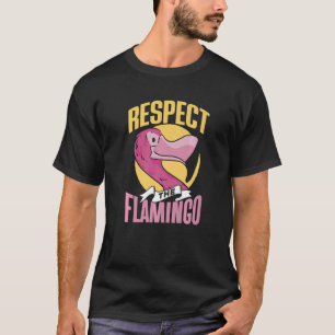 Camiseta Respeite Os Afirmações Flamingos De Flamingo Anima