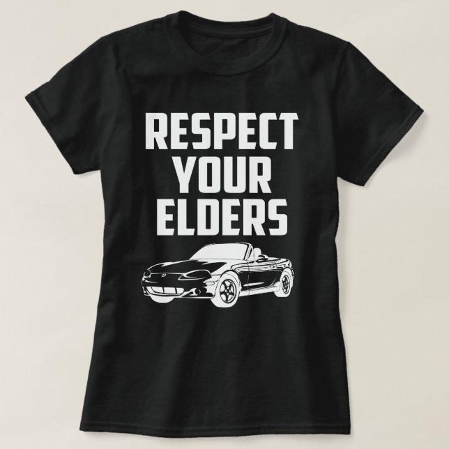 Camiseta Respeite seus idosos Mazda Mx-5 Miata (Frente do Design)