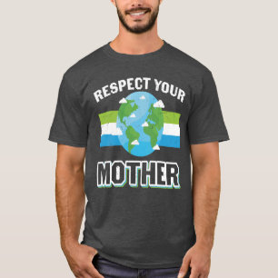 Camiseta Respeite sua Proteção da Terra Mãe Engraçado