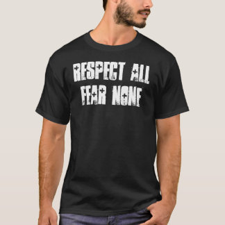 Camiseta Respeite todo o medo nenhuns
