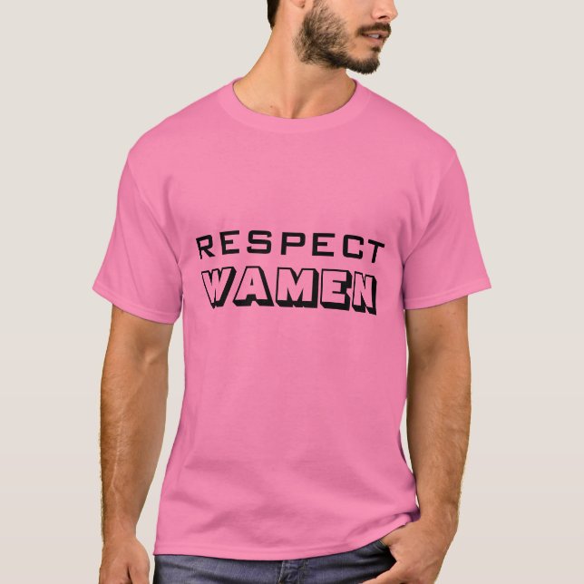Camiseta Respeite Wamen Tshirt (Frente)