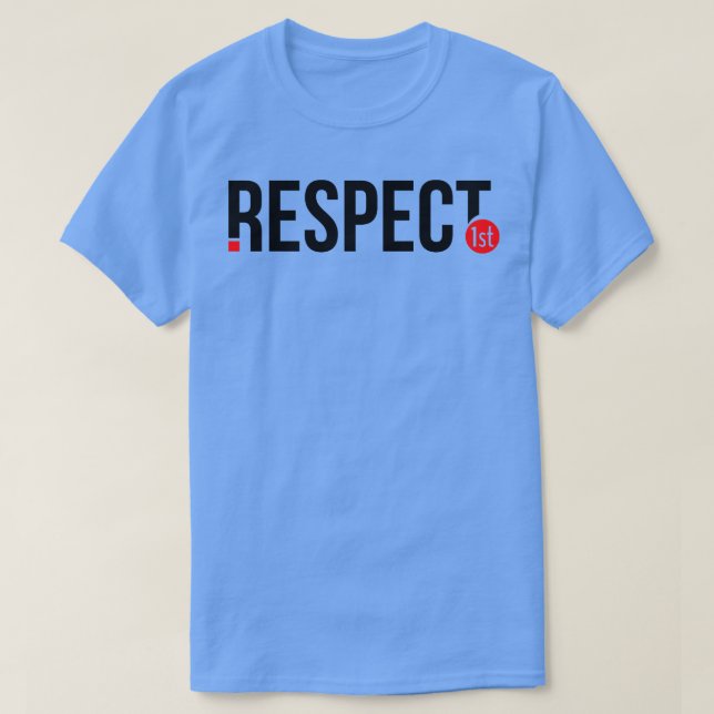 Camiseta Respeito em 1º lugar (Frente do Design)