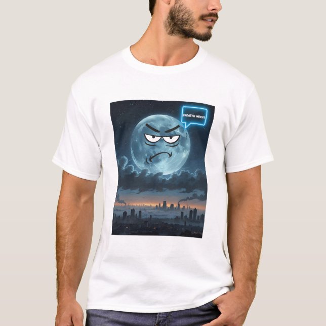 Camiseta Respira muito? - Se A Lua Pudesse Falar Em T-Shirt (Frente)