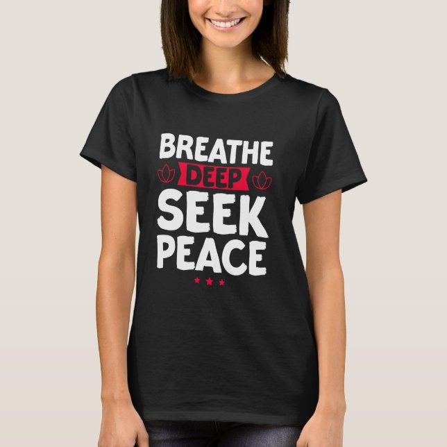 Camiseta Respire a Meditação de Paz em Profundidade (Frente)