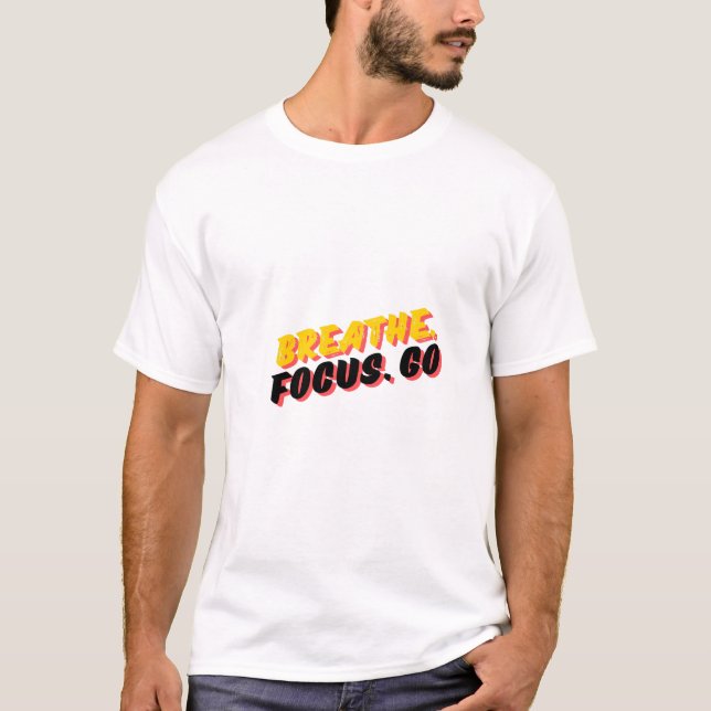 Camiseta Respire. Foco. Ir (Frente)