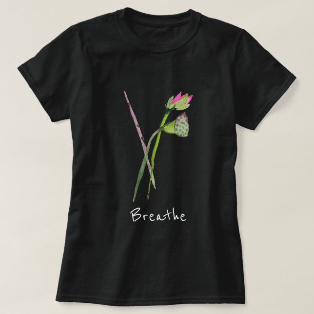 Camiseta Respire o slogan Rosa Lotus Zen florista Arte budi (Frente do Design)