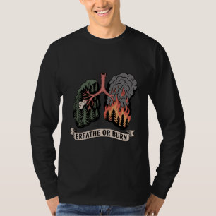 Camiseta Respire ou Queime – Pulmões de Incêndio Florestal