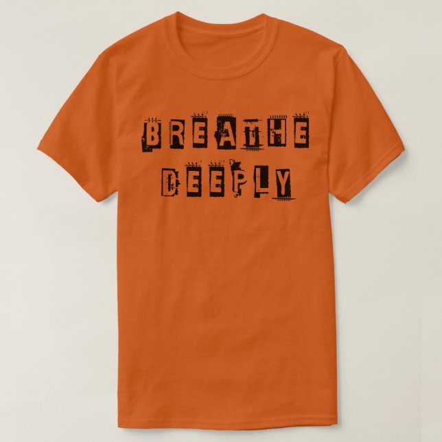Camiseta Respire profundamente 4 (Frente do Design)