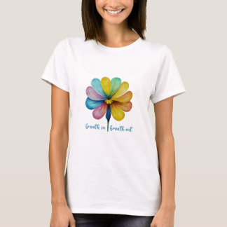 Camiseta Respire, respire as T-Shirts de flor aquosa
