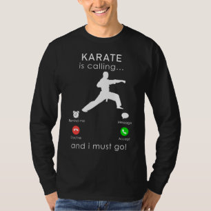 Camiseta Responda à chamada das artes marciais: Karate está