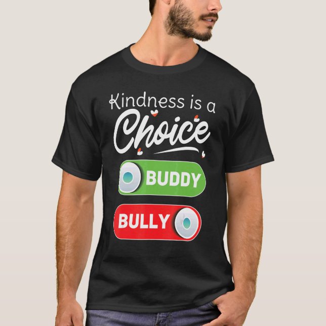 Camiseta Responder Bondade É Escolha Acabar Com O Dia Da Un (Frente)
