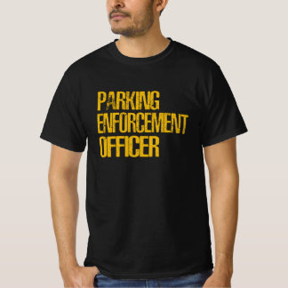 Camiseta Responsável pela aplicação da lei de estacionament