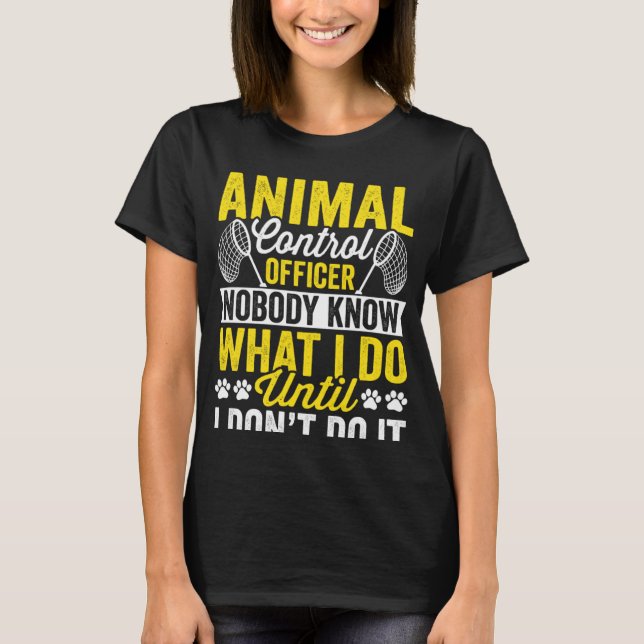 Camiseta Responsável pelo controlo dos animais Captura de a (Frente)