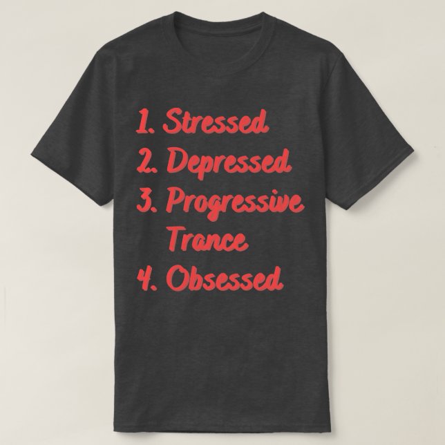 Camiseta Ressalta Depressão Progressiva Obcecada (Frente do Design)