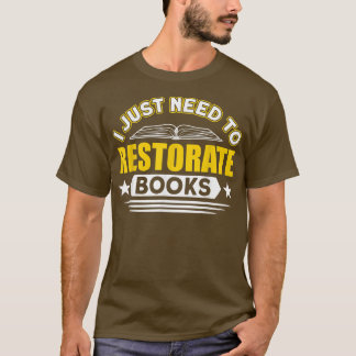 Camiseta Restauração De Livros Preciso Restaurar Livros Bo