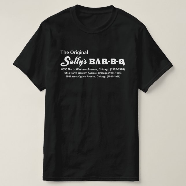 Camiseta Restaurante Bar-B-Q de Sally, Chicago, IL 1941-197 (Frente do Design)