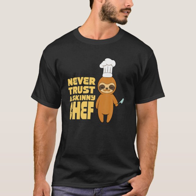 Camiseta Restaurante Culinário Nunca Confie Em Um Chef Magr (Frente)
