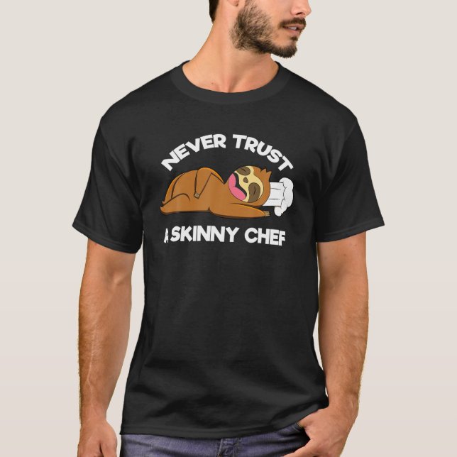 Camiseta Restaurante Culinário Nunca Confie Em Um Chef Magr (Frente)