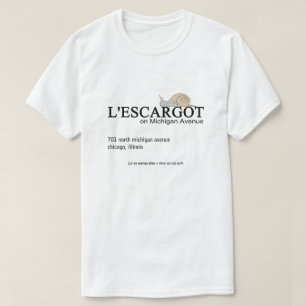 Camiseta Restaurante L'ESCARGOT na Avenida Michigan, Chicag