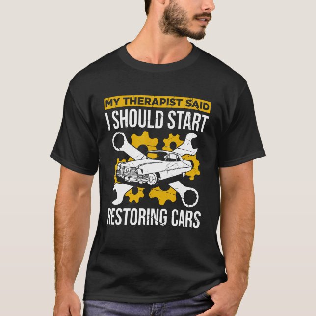 Camiseta Restoring Old Cars For Classic Car Enthusiast Car  (Frente)