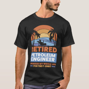 Camiseta Retirada de Engenharia de Retirada de Petróleo E