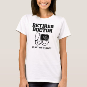 Camiseta Retirada Engraçada Médica Estetoscópio Retirada