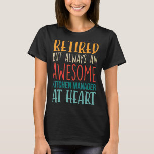 Camiseta Retirada, Mas Incrível Gerente de Cozinha
