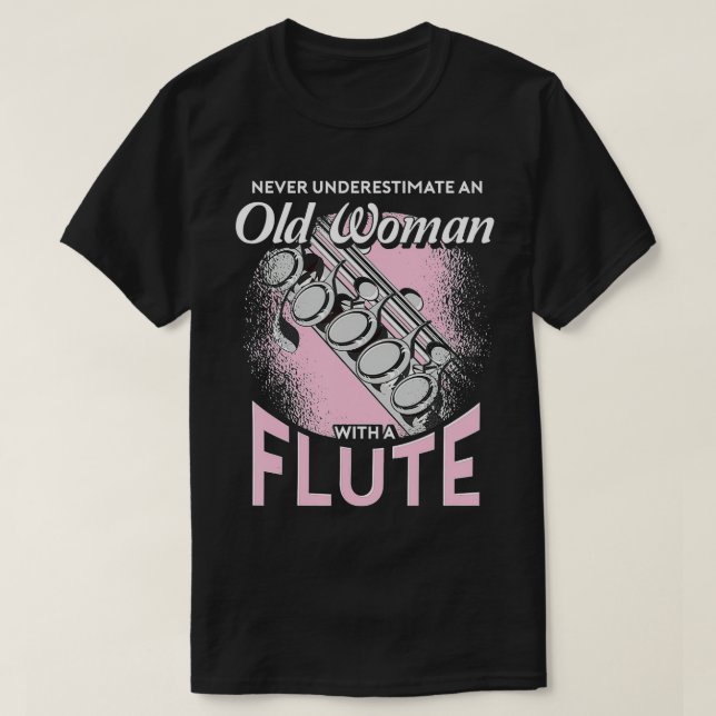 Camiseta Retiradora de Fluxo Aposentada Mulher Flautista Ap (Frente do Design)