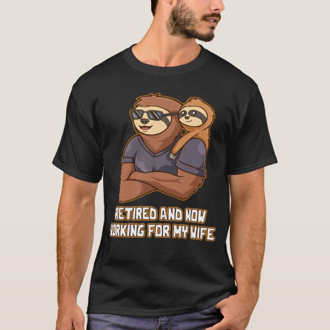 Camiseta Retired and Working for My Wife Old Man Lifestyle  (Frente)