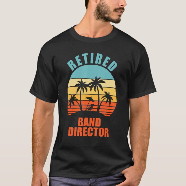 Camiseta Retired Band Director Funny Music Happy Retirement (Frente)