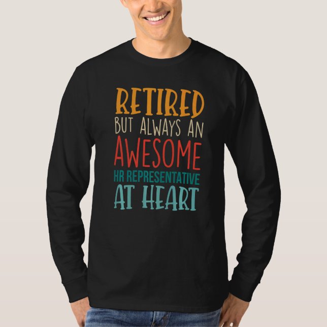 Camiseta Retired But Awesome HR Representative  Retirement  (Frente)
