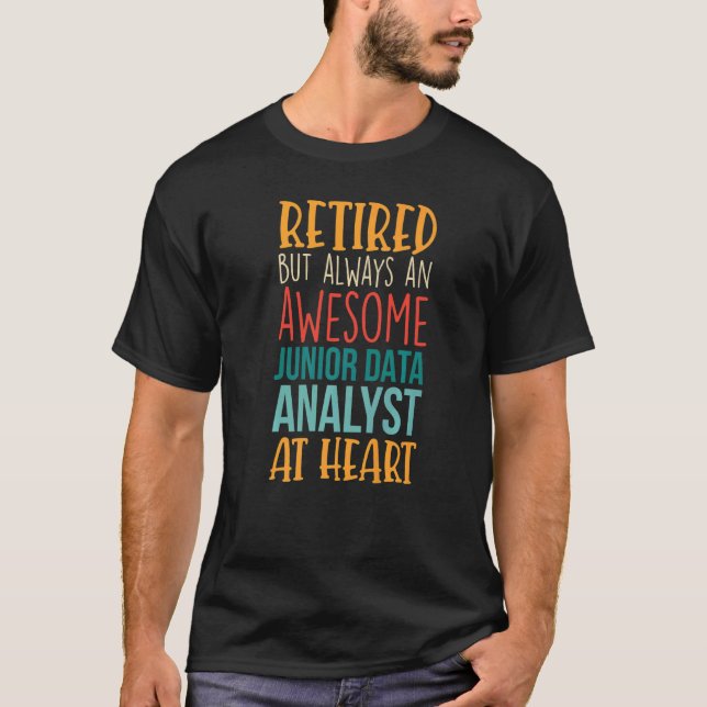 Camiseta Retired But Awesome Junior Data Analyst  Retiremen (Frente)