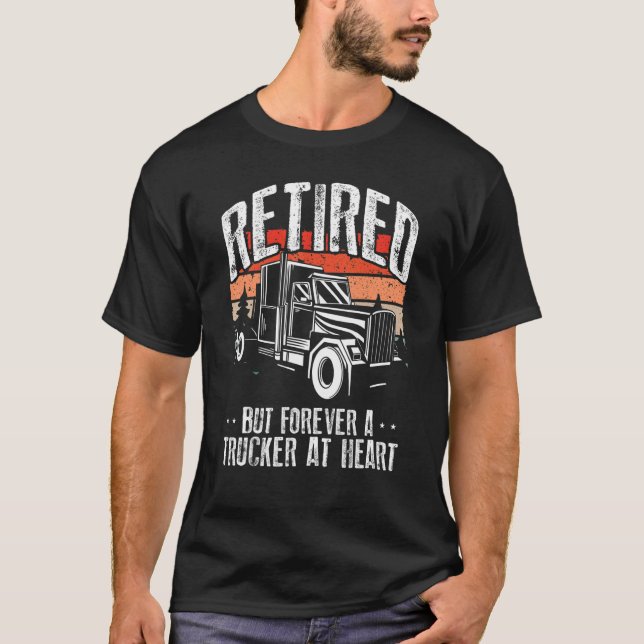 Camiseta Retired But Forever A Trucker At Heart Tow Truck D (Frente)