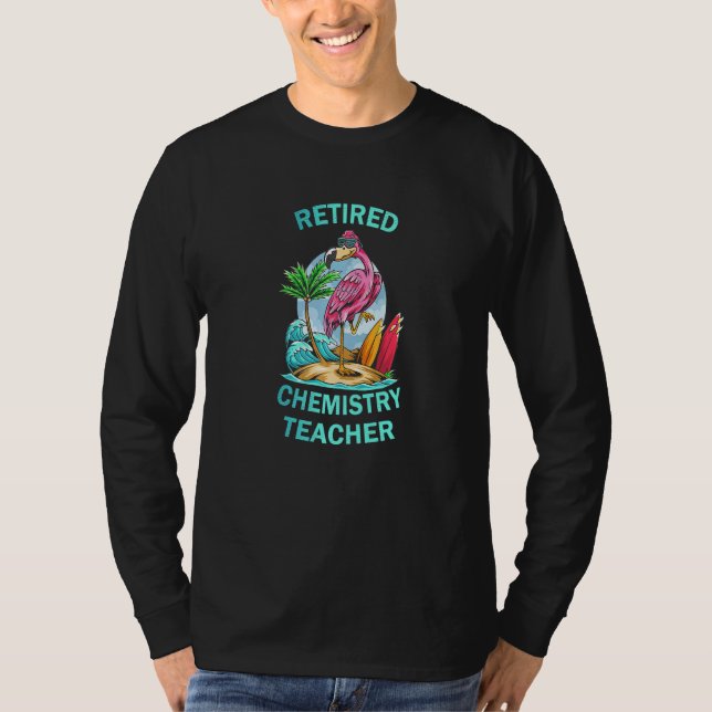 Camiseta Retired Chemestry Teacher  Flamingo (Frente)