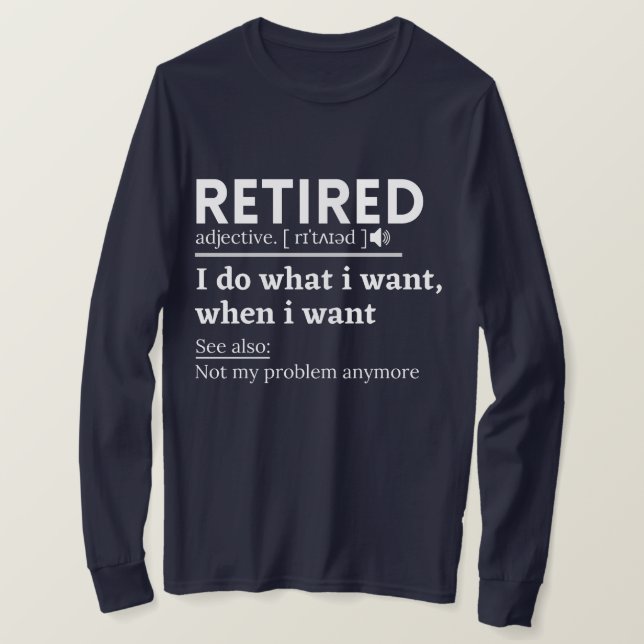Camiseta retired definition, funny retirement, retired (Frente do Design)