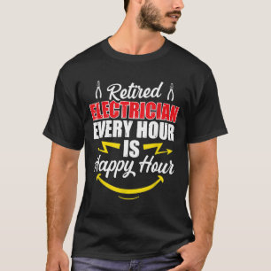 Camiseta Retired Electrician Hour Funny Retirement