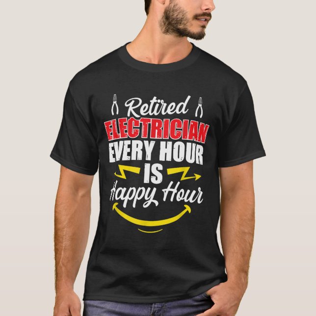 Camiseta Retired Electrician Hour Funny Retirement (Frente)
