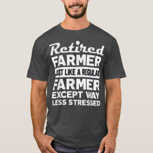Camiseta Retired Farmer like regular ecept less stressed