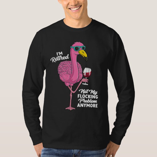 Camiseta Retired Flamingo Retirement Retiring Party Humor (Frente)