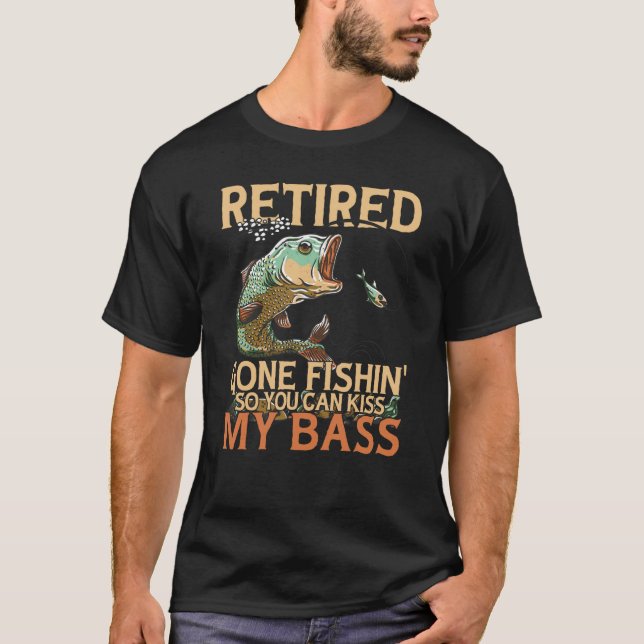 Camiseta Retired Gone Fishin' Bass Fishing Fisherman Retire (Frente)