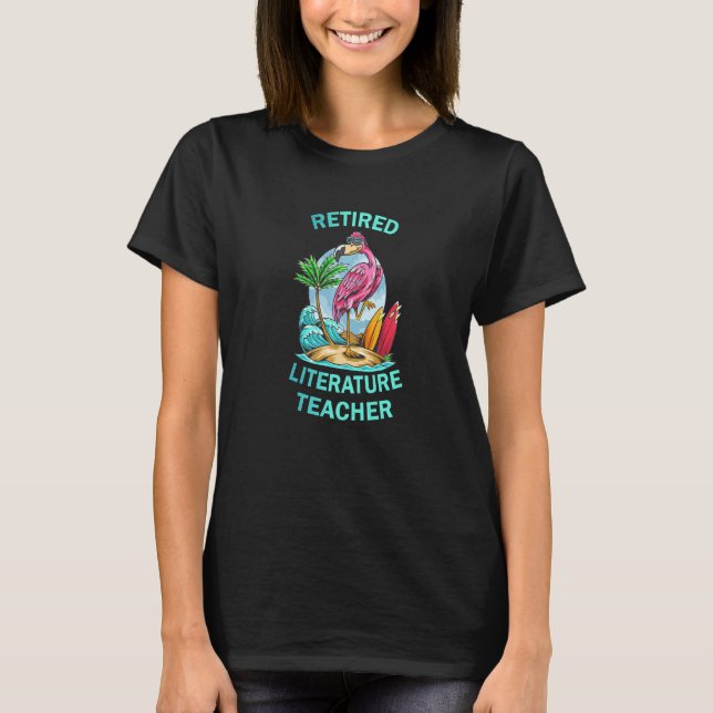 Camiseta Retired Literature Teacher  Flamingo (Frente)
