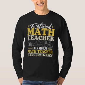 Camiseta Retired Math Teacher Shirt Funny Retirement Gift P