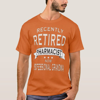 Camiseta Retired Pharmacist professional grandma