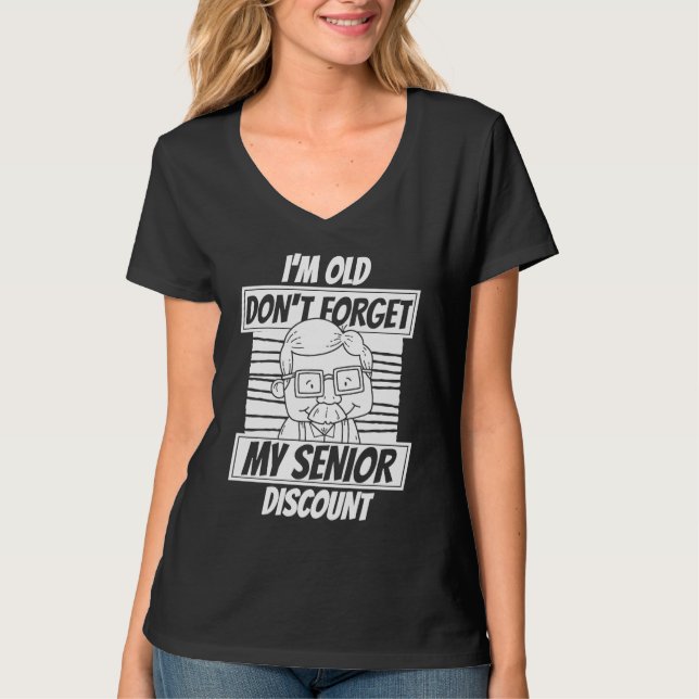 Camiseta Retired  Retirement Don't Forget My Senior Discoun (Frente)