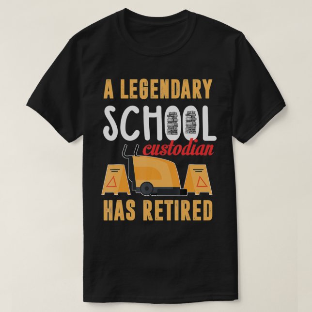 Camiseta Retired School Custodian Gift School Custodian Ret (Frente do Design)